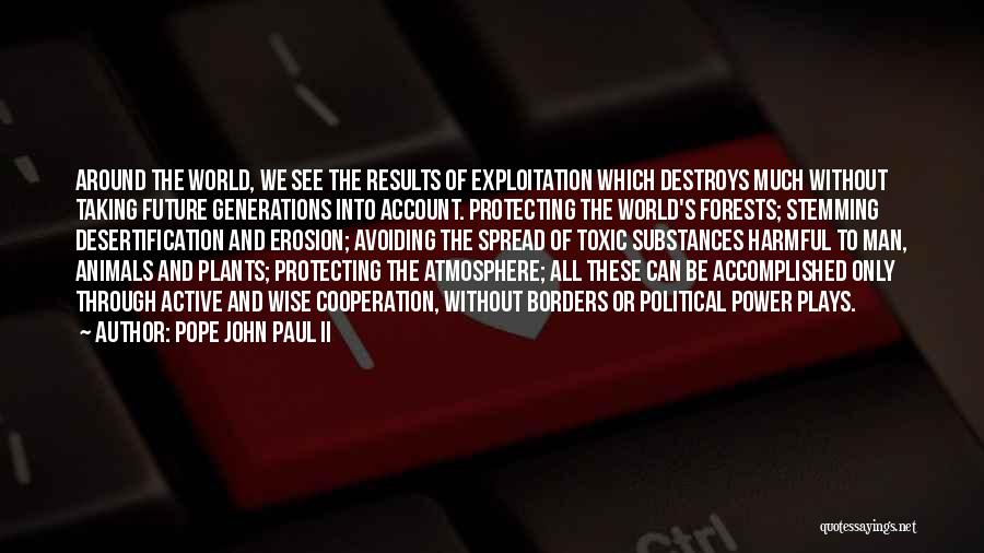 Power Plays Quotes By Pope John Paul II