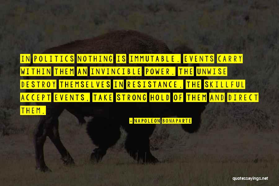 Power Politics Quotes By Napoleon Bonaparte Power Politics Quotes By Napoleon Bonaparte
