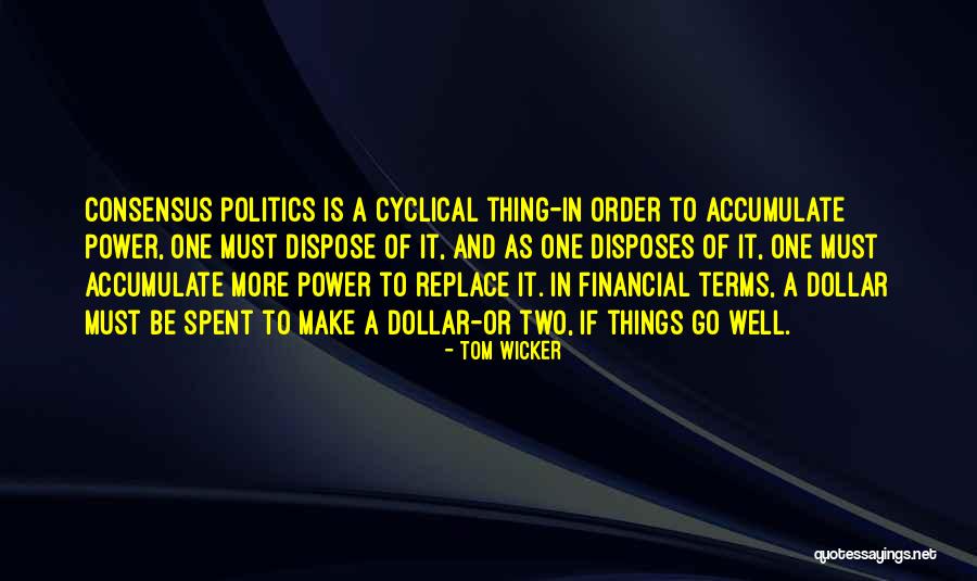 Power Politics Quotes By Tom Wicker Power Politics Quotes By Tom Wicker