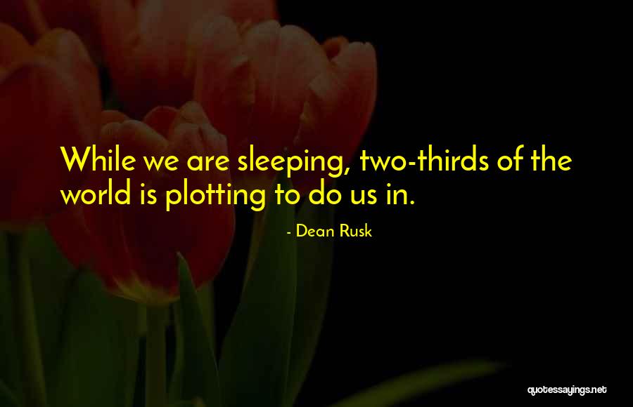 Power Poses Quotes By Dean Rusk