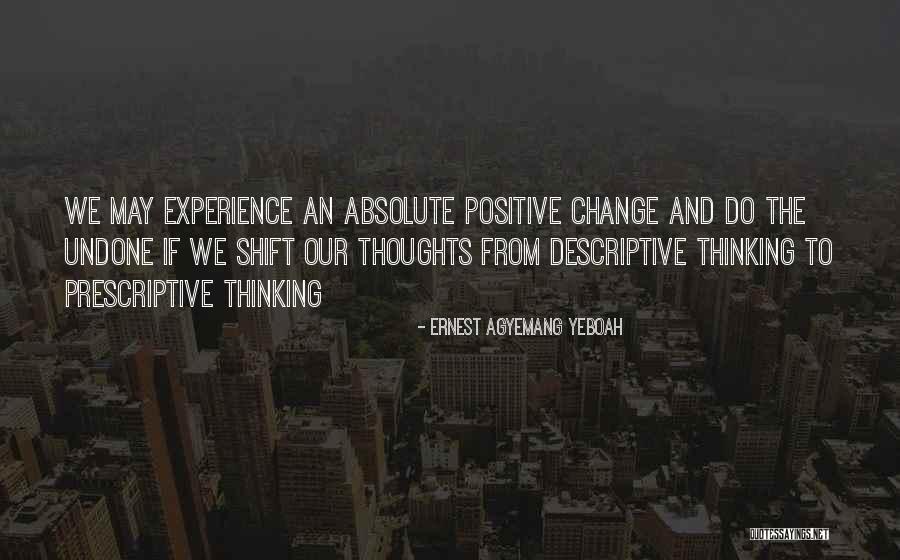 Power Positive Mind Quotes By Ernest Agyemang Yeboah