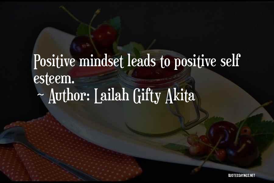 Power Positive Mind Quotes By Lailah Gifty Akita