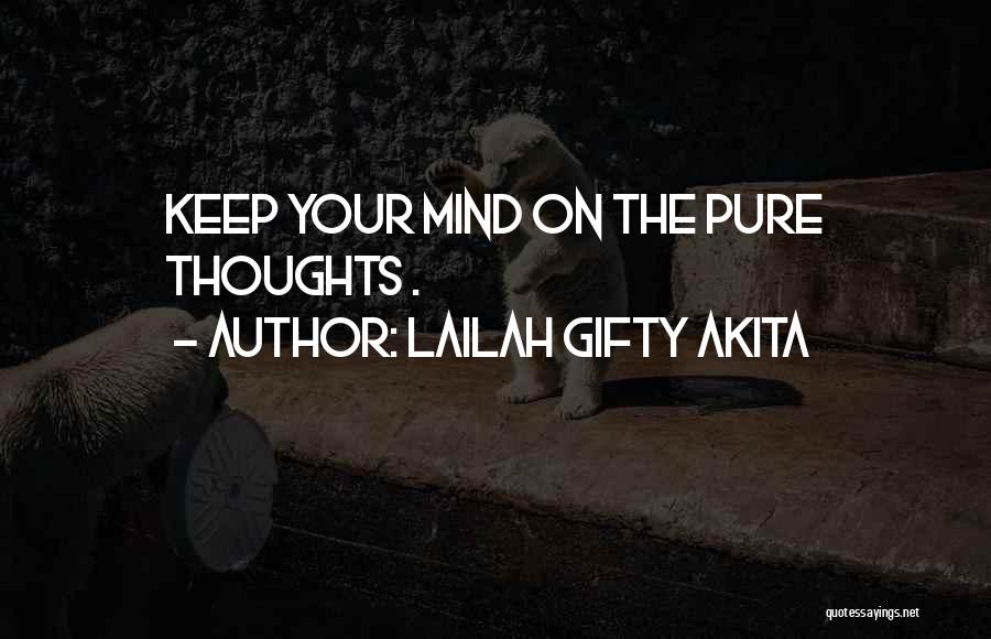 Power Positive Mind Quotes By Lailah Gifty Akita