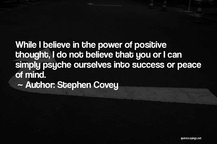 Power Positive Mind Quotes By Stephen Covey