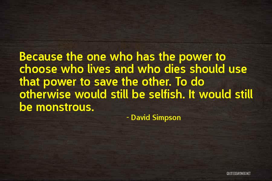 Power Quotes By David Simpson Power Quotes By David Simpson