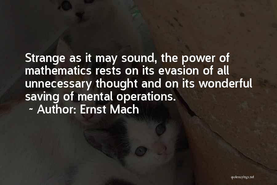 Power Saving Quotes By Ernst Mach