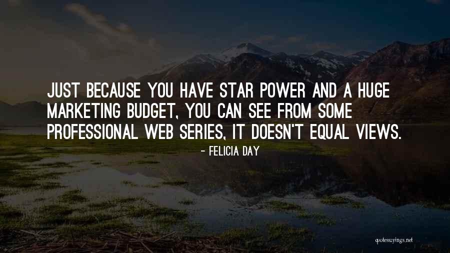 Power Series Quotes By Felicia Day Power Series Quotes By Felicia Day