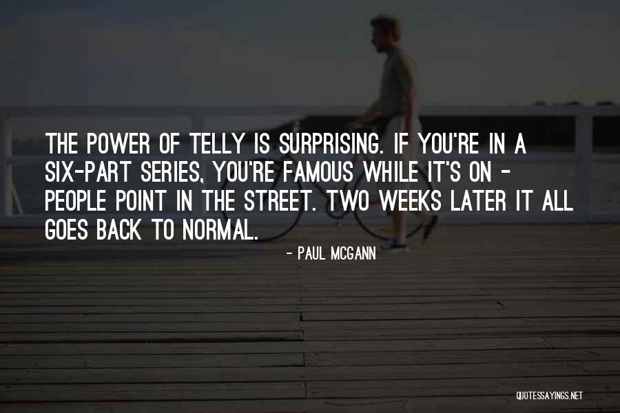 Power Series Quotes By Paul McGann Power Series Quotes By Paul McGann