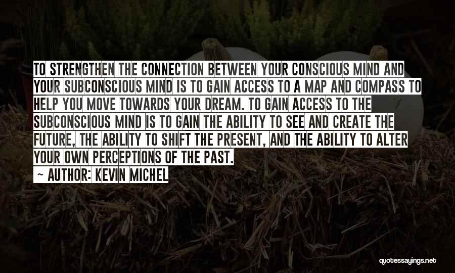 Power Shift Quotes By Kevin Michel