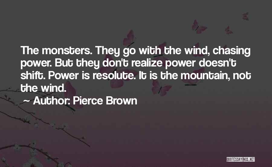 Power Shift Quotes By Pierce Brown