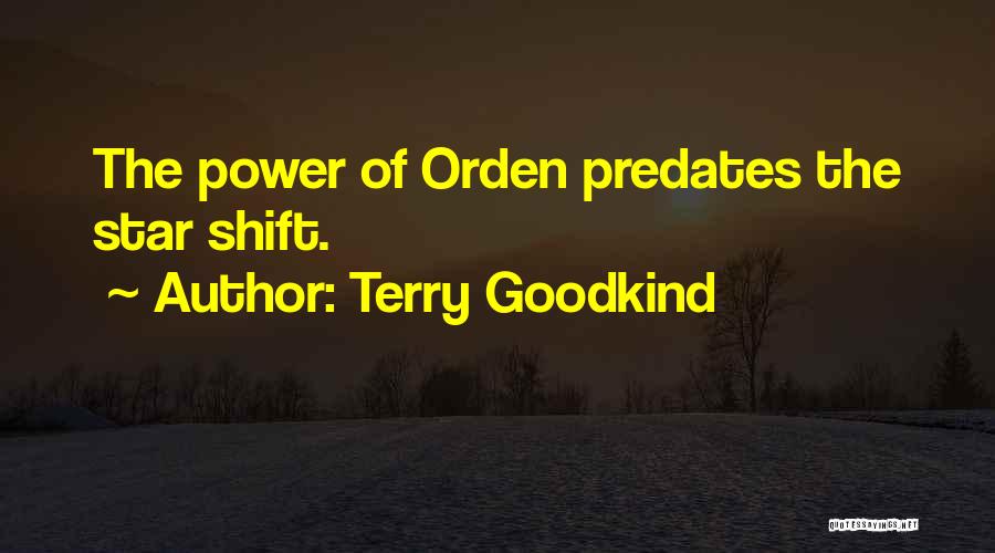 Power Shift Quotes By Terry Goodkind