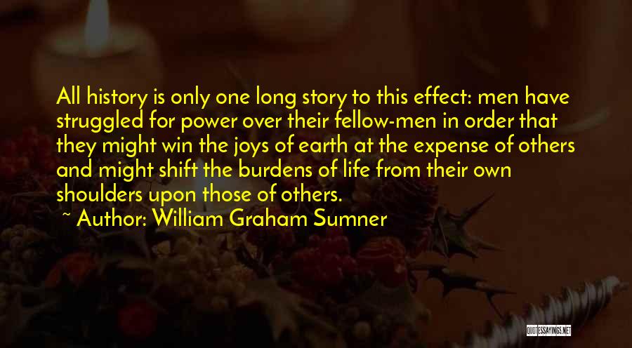 Power Shift Quotes By William Graham Sumner