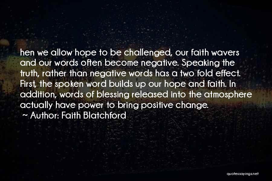 Power Spoken Word Quotes By Faith Blatchford