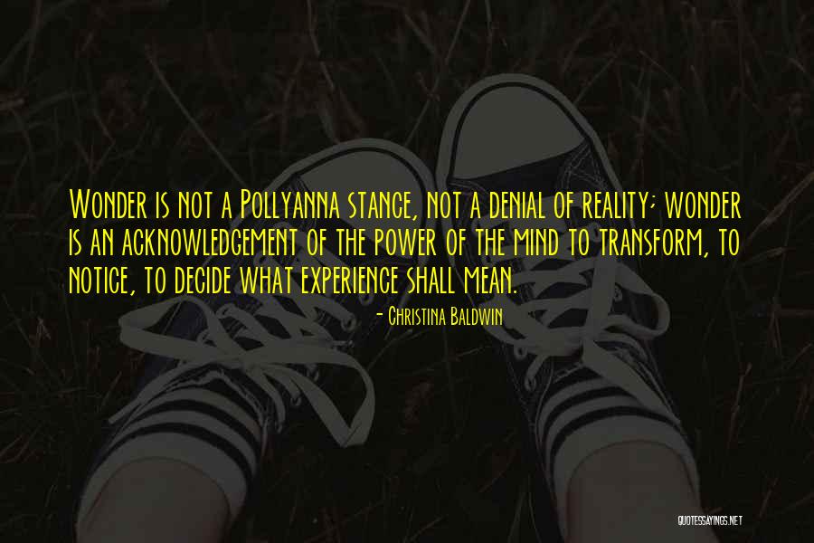 Power Stance Quotes By Christina Baldwin Power Stance Quotes By Christina Baldwin