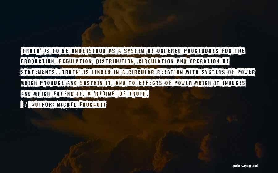 Power Statements Quotes By Michel Foucault