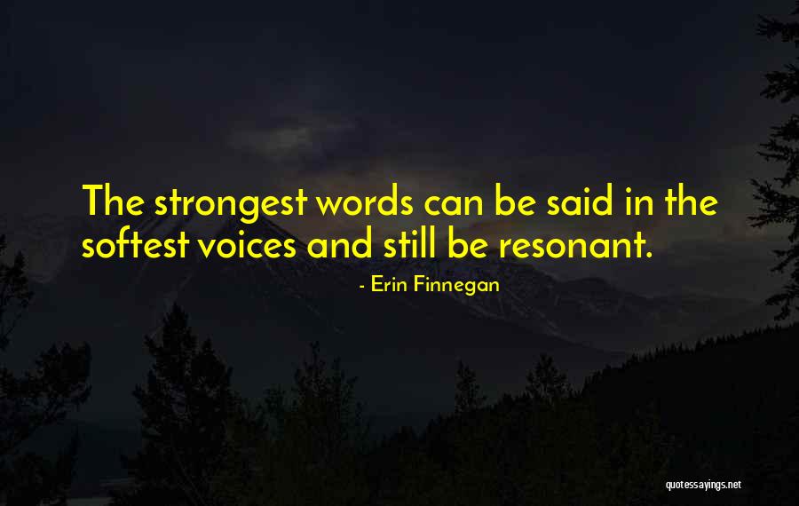 Power Strength Quotes By Erin Finnegan Power Strength Quotes By Erin Finnegan