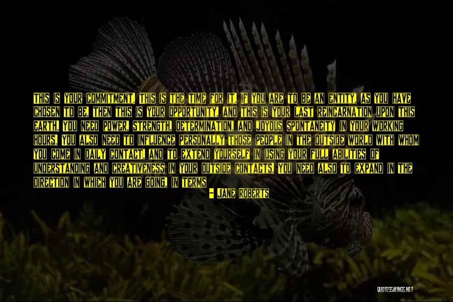 Power Strength Quotes By Jane Roberts Power Strength Quotes By Jane Roberts
