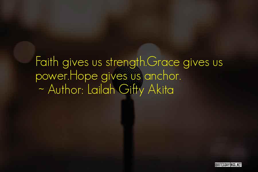 Power Strength Quotes By Lailah Gifty Akita