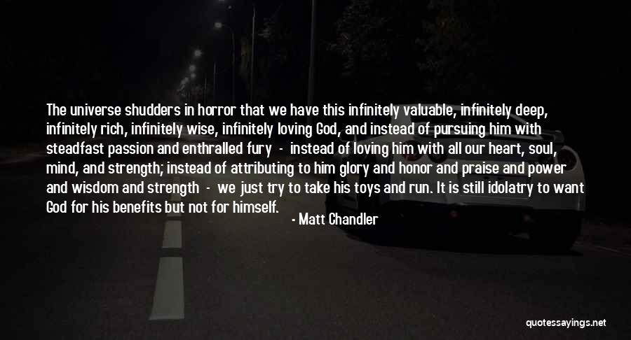 Power Strength Quotes By Matt Chandler