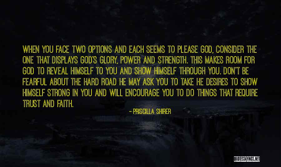 Power Strength Quotes By Priscilla Shirer