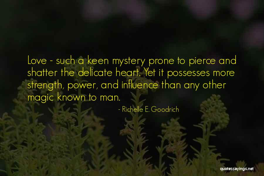 Power Strength Quotes By Richelle E. Goodrich Power Strength Quotes By Richelle E. Goodrich