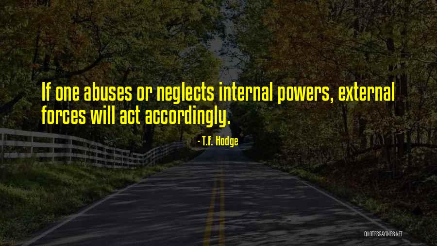 Power Strength Quotes By T.F. Hodge