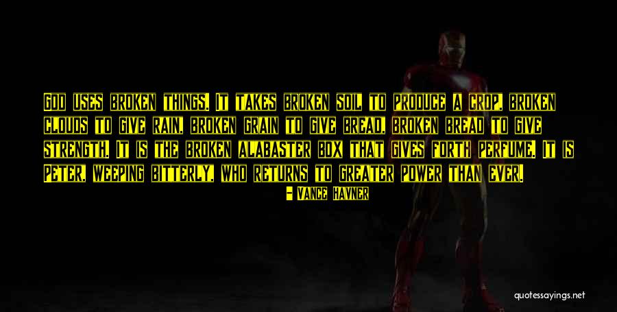 Power Strength Quotes By Vance Havner Power Strength Quotes By Vance Havner