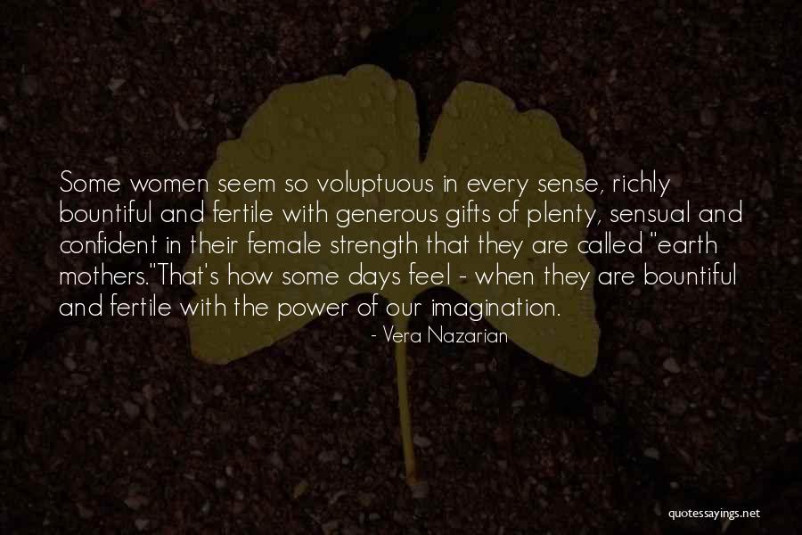 Power Strength Quotes By Vera Nazarian