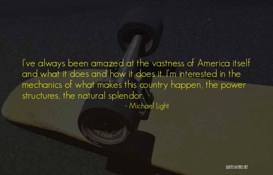 Power Structures Quotes By Michael Light Power Structures Quotes By Michael Light