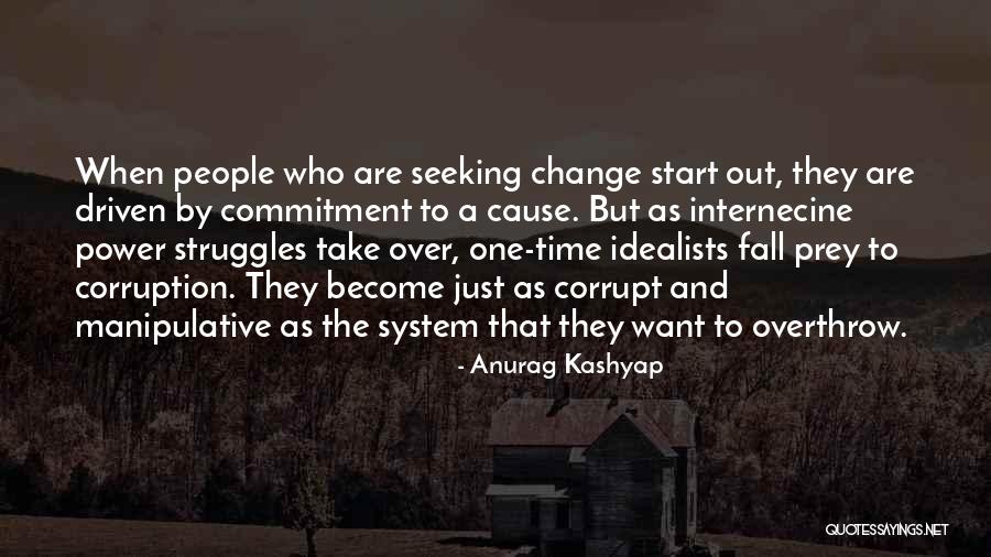 Power Struggles Quotes By Anurag Kashyap Power Struggles Quotes By Anurag Kashyap