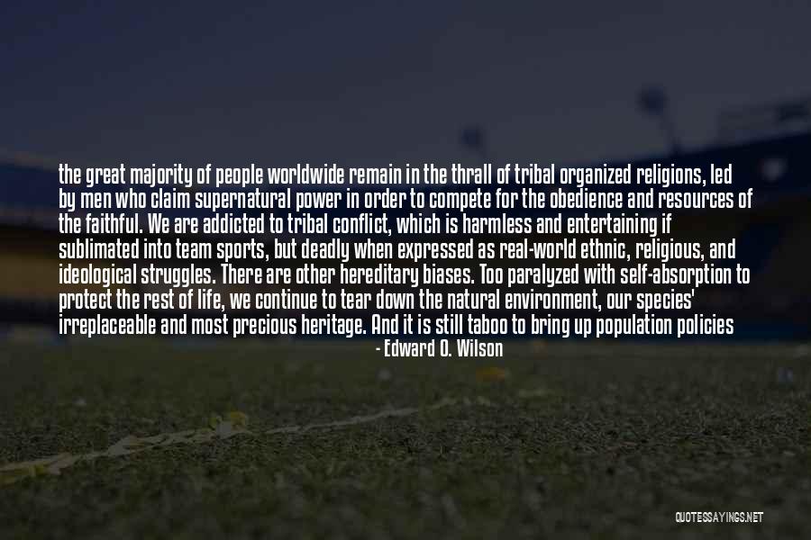 Power Struggles Quotes By Edward O. Wilson Power Struggles Quotes By Edward O. Wilson