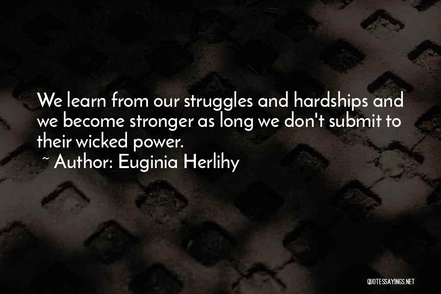 Power Struggles Quotes By Euginia Herlihy