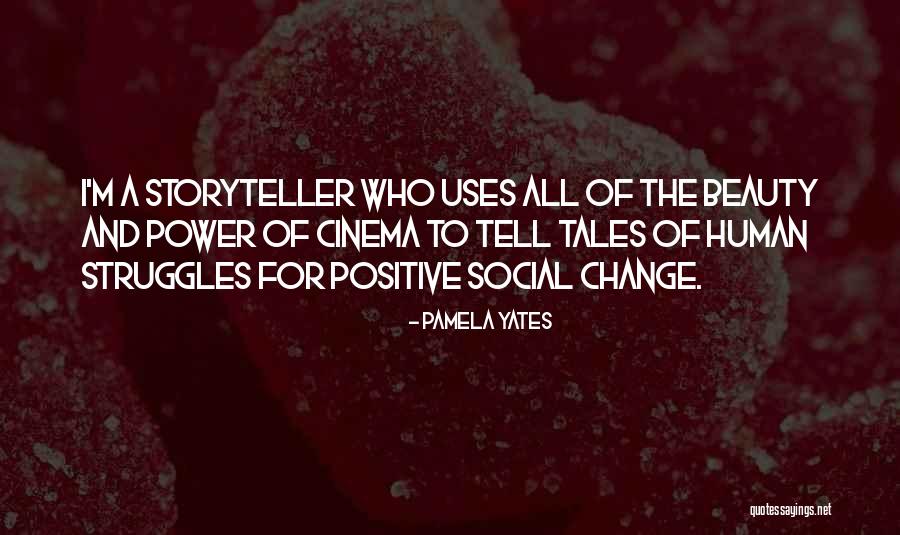 Power Struggles Quotes By Pamela Yates