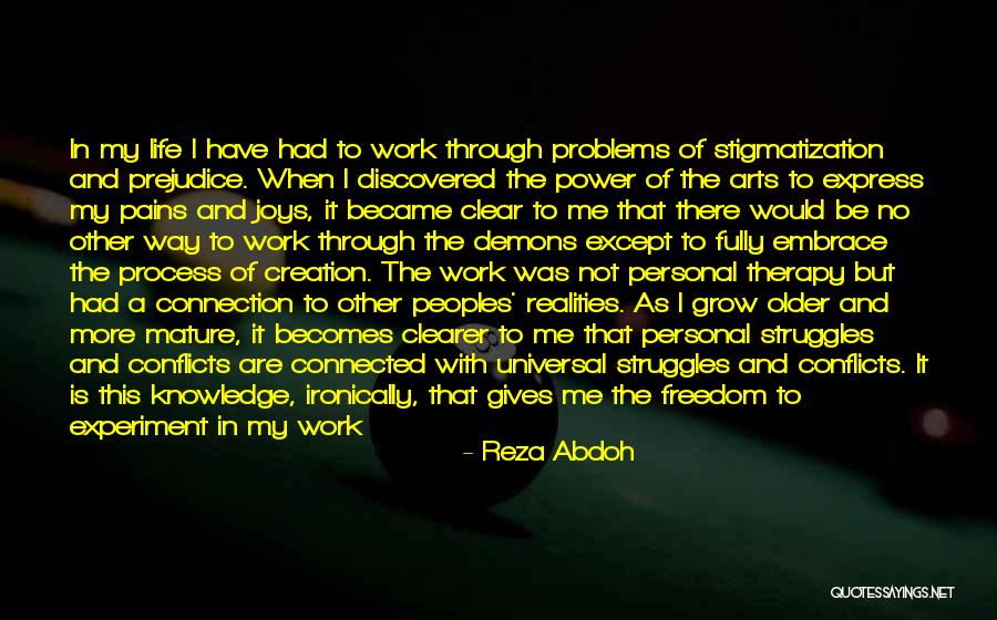 Power Struggles Quotes By Reza Abdoh