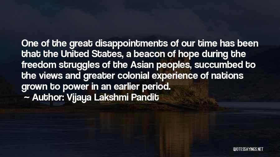 Power Struggles Quotes By Vijaya Lakshmi Pandit