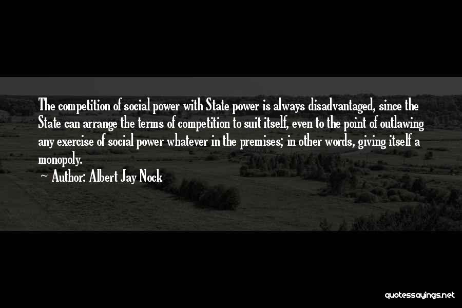 Power Suit Quotes By Albert Jay Nock