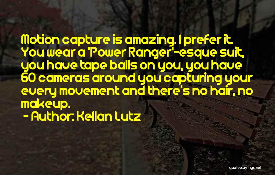 Power Suit Quotes By Kellan Lutz