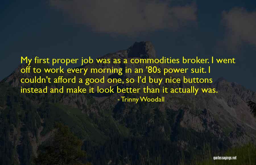 Power Suit Quotes By Trinny Woodall Power Suit Quotes By Trinny Woodall