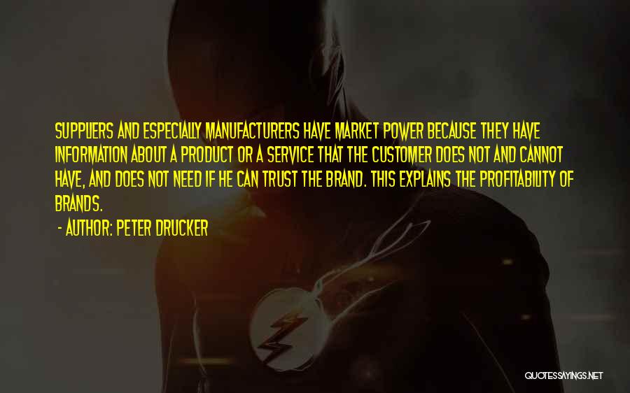 Power Suppliers Quotes By Peter Drucker
