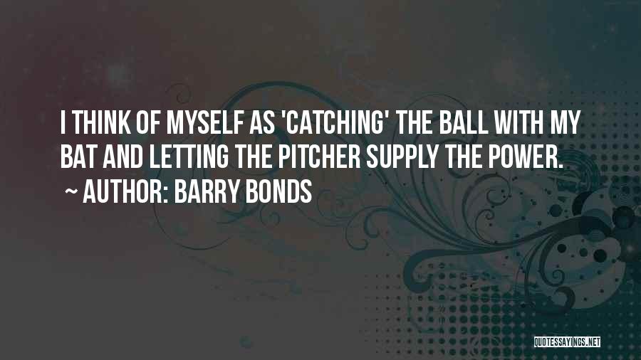 Power Supply Quotes By Barry Bonds