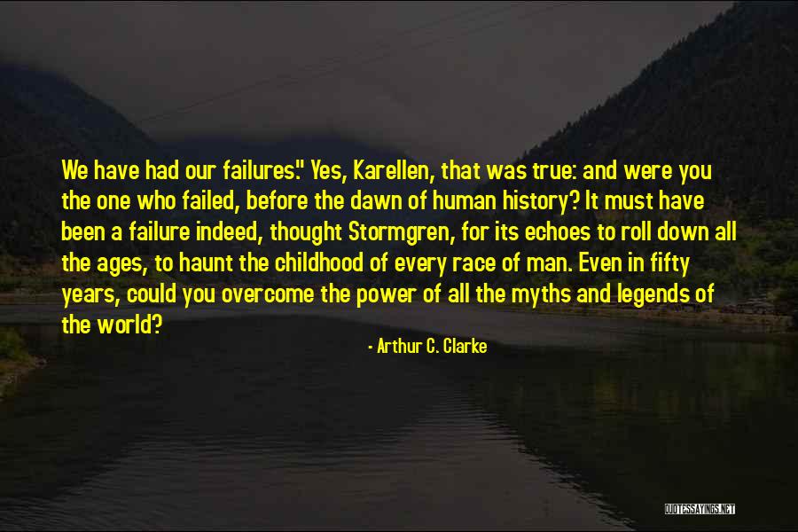 Power That Echoes Quotes By Arthur C. Clarke Power That Echoes Quotes By Arthur C. Clarke