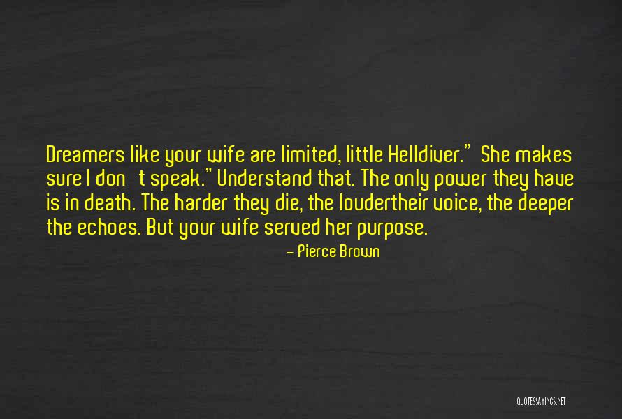 Power That Echoes Quotes By Pierce Brown Power That Echoes Quotes By Pierce Brown