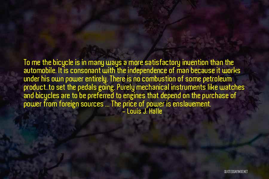 Power That Works Quotes By Louis J. Halle Power That Works Quotes By Louis J. Halle