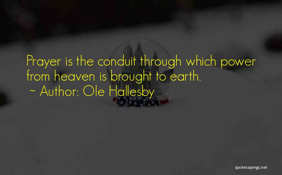 Power Through Prayer Quotes By Ole Hallesby