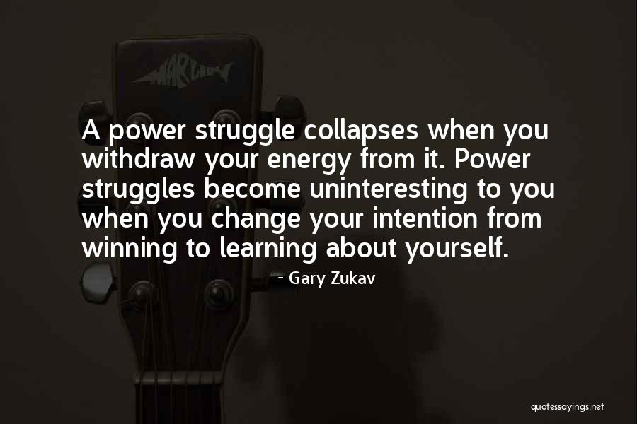 Power To Become Quotes By Gary Zukav Power To Become Quotes By Gary Zukav