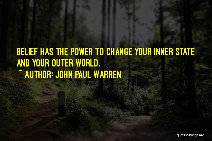 Power To Change The World Quotes By John Paul Warren