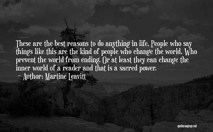 Power To Change The World Quotes By Martine Leavitt