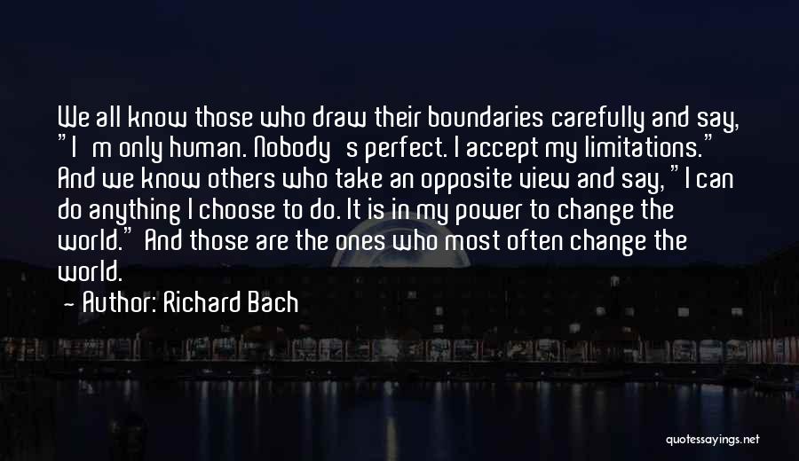 Power To Change The World Quotes By Richard Bach