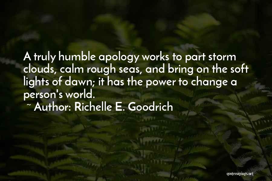 Power To Change The World Quotes By Richelle E. Goodrich