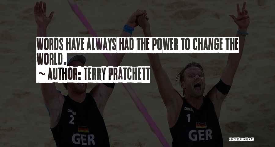 Power To Change The World Quotes By Terry Pratchett